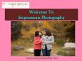 Family Photography Edmonton| Impressions Photography PowerPoint PPT Presentation