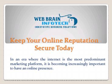 Keep Your Online Reputation Secure Today- Web Brain InfoTech