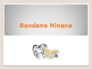 Bandana Ninana