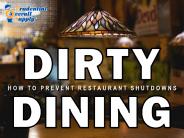 Dirty Dining: How to Prevent Restaurant Shutdowns