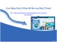 Can xbox one s play 4 k blu ray disc? fixed PowerPoint PPT Presentation
