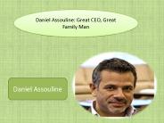 Daniel Assouline: Great CEO, Great Family Man