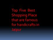 Famous places shopping spots in Jaipur, Rajasthan