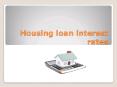 Housing loan interest rates PowerPoint PPT Presentation