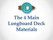 The 4 Main Longboard Deck Materials