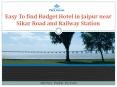 Easy To find Budget Hotel in Jaipur near Sikar Road and Railway Station  Hotel Park Ocean.ppt
