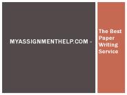 MyAssignmenthelp.com - The Best Paper Writing Service