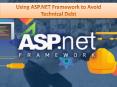 Using ASP.NET Framework to Avoid Technical Debt PowerPoint PPT Presentation