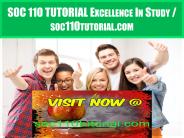 SOC 110 TUTORIAL Excellence In Study / soc110tutorial.com