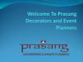 Prasang Decorators - Book our Services For Wedding and Special Occasions PowerPoint PPT Presentation