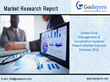 Global Fluid Management & Visualization Systems Market Research Report 2016