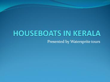 HOUSEBOATS IN KERALA (1)