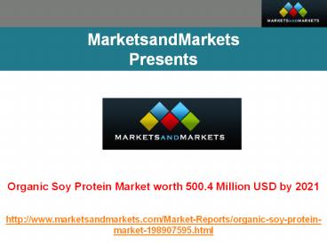 Organic Soy Protein Market worth 500.4 Million USD by 2021