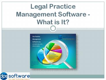 Legal Practice Management Software- What is It?
