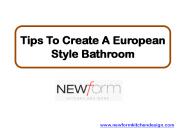 Tips To Create A European Style Bathroom
