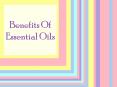 Benefits Of Essential Oils PowerPoint PPT Presentation