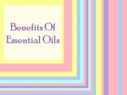 Benefits Of Essential Oils