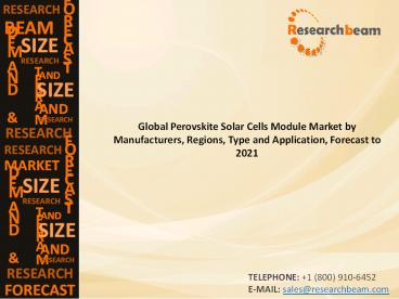 Global Perovskite Solar Cells Module Market Trends, Analysis and ...