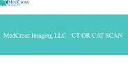 MedCross Imaging - CT OR CAT SCAN