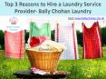 Top 3 Reasons to Hire a Laundry Service Provider- Bally Chohan Laundry PowerPoint PPT Presentation
