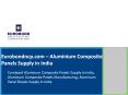 Eurobond Aluminium Composite Panels Supply in India PowerPoint PPT Presentation