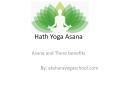 Hath Yoga Asana and Benefits of hath yoga asana by Akshara Yoga School PowerPoint PPT Presentation
