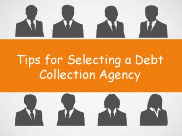 Tips for Selecting a Debt Collection Agency