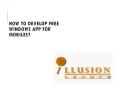 How to develop free windows app for mobiles? PowerPoint PPT Presentation