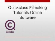 Quickclass Filmaking Tutorials Online Software