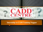 Internship in CAM Training Nagpur
