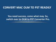 Convert Mac OLM to PST