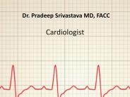 Pradeep Srivastava, Cardiologist