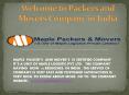 Maple Packer's and Mover's in Delhi | Maple Packer's and Mover's PowerPoint PPT Presentation