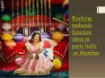 Rocking mehendi function ideas at party halls in Mumbai PowerPoint PPT Presentation