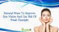Natural Ways To Improve Eye Vision And Get Rid Of Weak Eyesight PowerPoint PPT Presentation