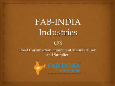 FAB-India Industries: Best Heavy Equipment Manufacturer in India