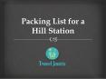 Packing List for a Hill Station PowerPoint PPT Presentation