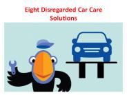 Eight Disregarded Car Care Solutions (1)