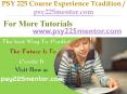 PSY 225 Course Experience Tradition / psy225mentor.com PowerPoint PPT Presentation