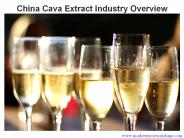 China Cava Extract Industry Overview