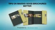Making good brochures better