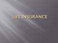 Life Insurance: Protect What You've Got PowerPoint PPT Presentation