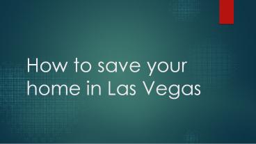 How to save your home in Las Vegas