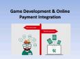Game Development & Online Payment Integration PowerPoint PPT Presentation