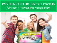 PSY 315 TUTORS Excellence In Study \ psy315tutors.com
