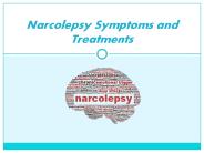 Narcolepsy Symptoms and Treatments