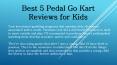 Best 5 Pedal Go Kart Reviews for Kids (1) PowerPoint PPT Presentation