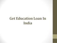 Get Education Loan In India