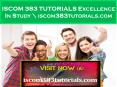 ISCOM 383 TUTORIALS Excellence In Study \ iscom383tutorials.com PowerPoint PPT Presentation