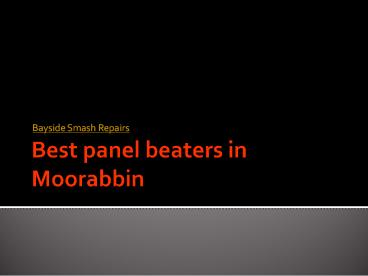 Best panel beaters in Moorabbin
